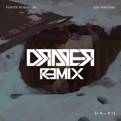 Sad Machine (Draper Remix) 专辑 Draper/G Money