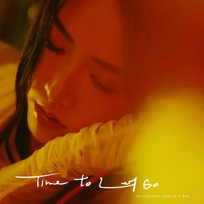 Time to Let Go (feat. Luna Is A Bep) 專輯 周子涵