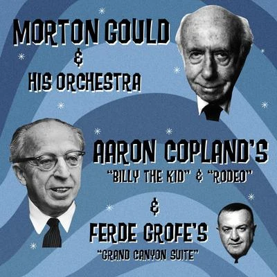 Aaron Coplands "Billy The Kid" & "Rodeo" & Ferde Grofés "Grand Canyon Suite" 專輯 Aaron Copland