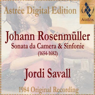 Johann Rosenmüller: Sonate Da Camera E Sinfonie 專輯 Jordi Savall/Le Concert des Nations