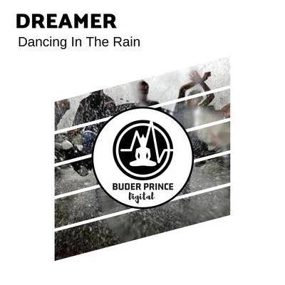 Dancing In The Rain 專輯 Dreamer