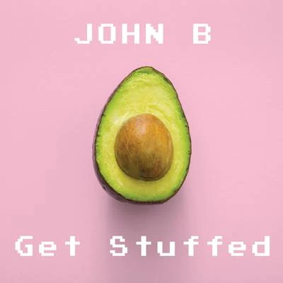 Get Stuffed 專輯 John B