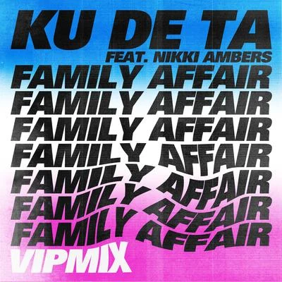 Family Affair (VIP Mixes) 專輯 Nikki Ambers/Kruel Intentions