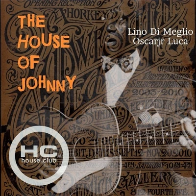 The House of Johnny 專輯 Lino Di Meglio/Luca Lento/Eddy Malano/Double Vision IT/Mediahora