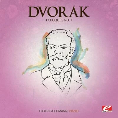 Dvorák: Ecloques No. 1 (Digitally Remastered) 專輯 The Orchestral Academy Of Los Angeles/Dieter Goldmann