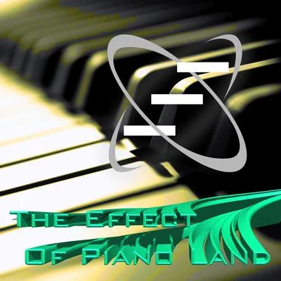 The Effect of Piano Land (with DJ Teita En La Zona) 專輯 Eeyanzai/Robin Brandes