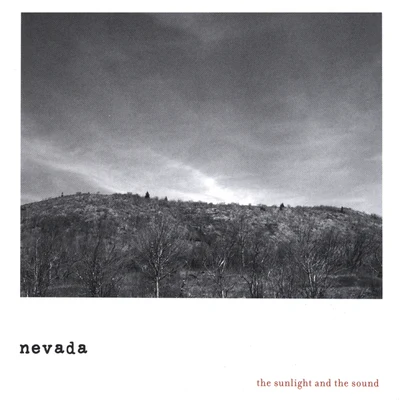 The Sunlight and the Sound 專輯 Nevada