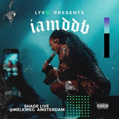 Shade Live @Melkweg Amsterdam 专辑 IAMDDB