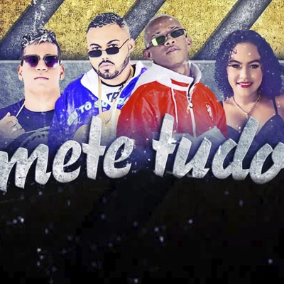 Mete Tudo 專輯 Mc Ch da Z.O/Milly Explosão/Salah do Nordeste