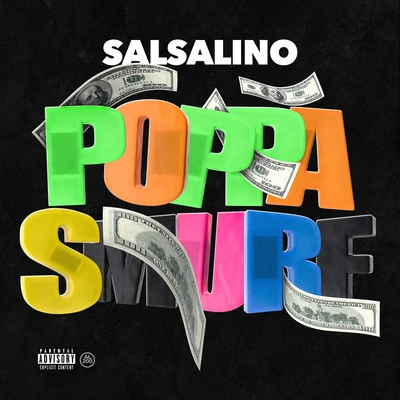 Poppa Smurf 专辑 Salsalino/Nef The Pharoah/L.O.T.S.