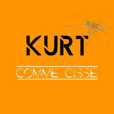 Kurt Comme Cissé