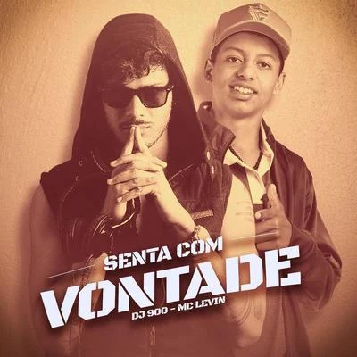 Senta Com Vontade 專輯 DJ 900/MCs Jhowzinho & Kadinho