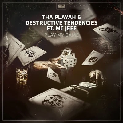 Play My Game 專輯 Destructive Tendencies/Nefarious