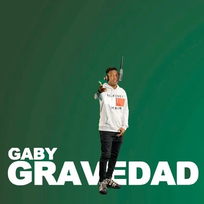 Gravedad 专辑 Gaby/Justin Tremaine/HENAO