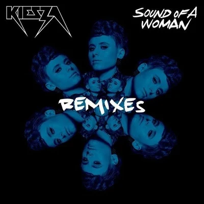 Kiesza Sound of a Woman (Remixes)