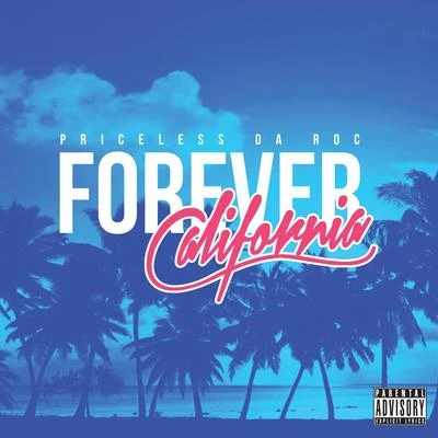 Forever California 專輯 Priceless da Roc