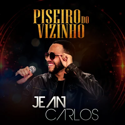 Piseiro do Vizinho 專輯 Pauneto/Tommy Royale/Jean Carlos/Joeky Santana/Jahdyelo