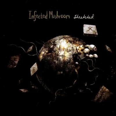 Stretched 專輯 Infected Mushroom