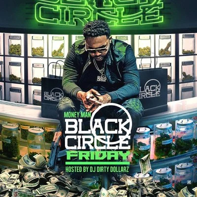 Black Circle Friday 专辑 Money Mu/Money Man