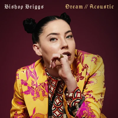 Dream (Acoustic) 專輯 Bishop