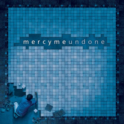 MercyMe Undone