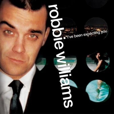 Ive Been Expecting You 專輯 Robbie Williams