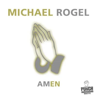 Amen 專輯 Michael Rogel