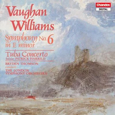 VAUGHAN WILLIAMS: Symphony No. 6Bass Tuba Concerto 专辑 Bryden Thomson