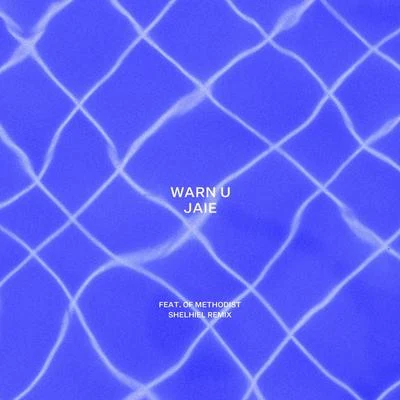 Warn U (Shelhiel Remix) 專輯 Shelhiel