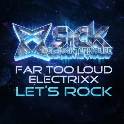 Lets Rock (Remixes) 專輯 Far Too Loud/Fast Foot/Electric Soulside/Lazy Rich