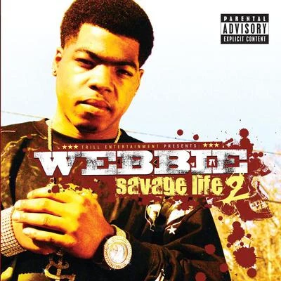 Savage Life 2 專輯 Webbie/Lil Boosie/Pimp C/Boosie Badazz