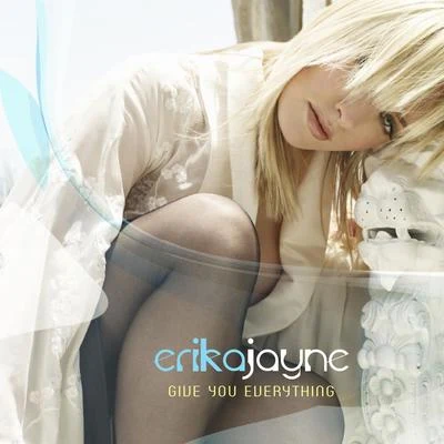 Give You Everything 專輯 Erika Jayne