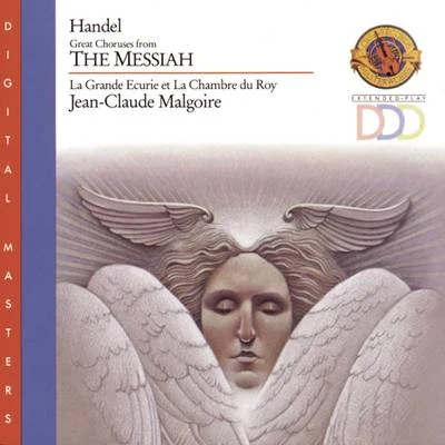 Handel: Great Choruses from the Messiah 专辑 La Grande Écurie et la Chambre du Roy/Jean-Claude Malgoire