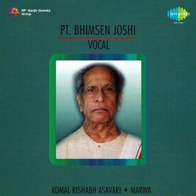 Komal Rishbh Asawari,Marwa 專輯 Pt. Bhimsen Joshi