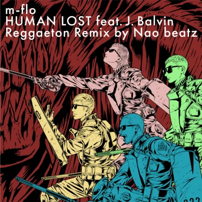 HUMAN LOST (Reggaeton Remix by Nao beatz) 專輯 m-flo