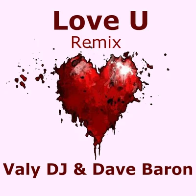 Love U (Remix) 專輯 Maury J/Dave Baron