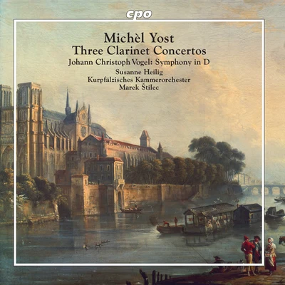 Yost: Clarinet Concertos - Vogel: Symphony No. 1 in D Major 專輯 Nikola Djoric/Hans-Peter Hoffmann/Kurpfälzisches Kammerorchester