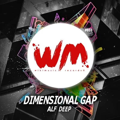 Dimensional Gap 專輯 Chëss/Alf Deep/Danny Better/Roger Slato/Rosie Lombardi