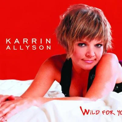 Wild For You 專輯 Karrin Allyson