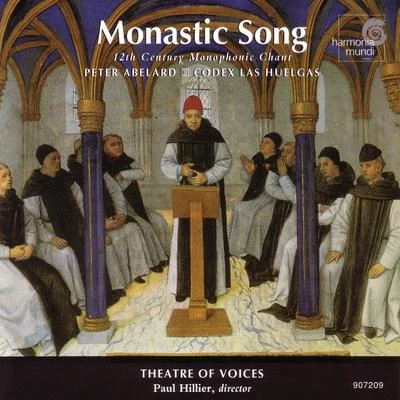 Monastic Song - 12th Century Monophonic Chant 專輯 Paul Hillier