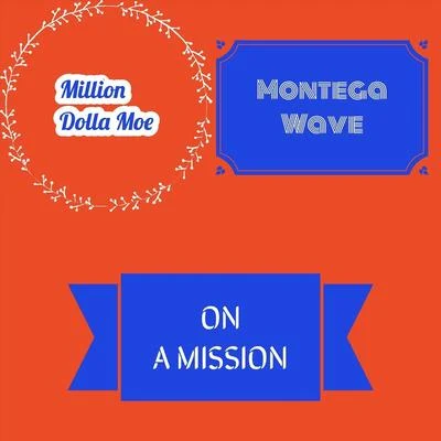 On a Mission 專輯 Million Dolla Moe/Ruck Ruiner/E NESS