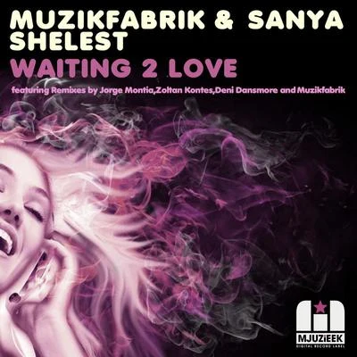 Muzikfabrik Waiting 2 Love