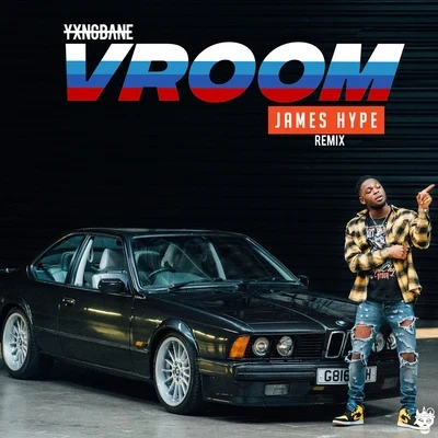 Vroom (James Hype Remix) 專輯 Yxng Bane/Tinie Tempah/Disturbing London