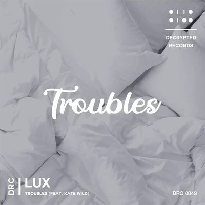 Troubles 專輯 Camden Levine/The Trixx/Lūx/Steven Maar