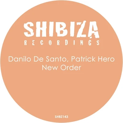 New Order 專輯 Danilo De Santo/Roy Batty/Elia De Biase/Leo Lippolis/Alex Raider