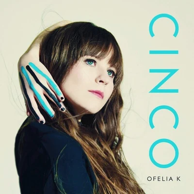 Cinco 專輯 Ofelia K