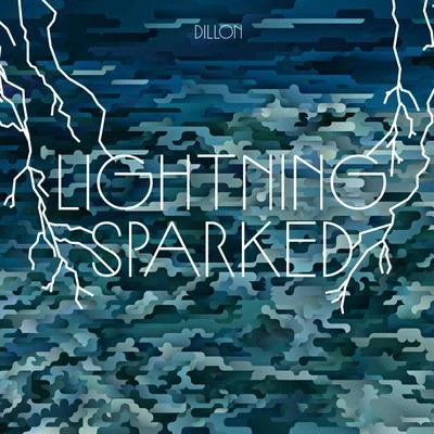 Lightning Sparked 專輯 Dillon