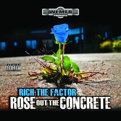 Rose Out the Concrete 專輯 Kae One/Rich The Factor