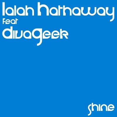 Shine (feat. Divageek) 專輯 Lalah Hathaway