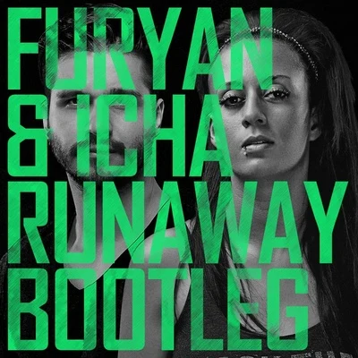 Runaway (Furyan & Icha Bootleg) 專輯 Furyan/Hannibal Noizer